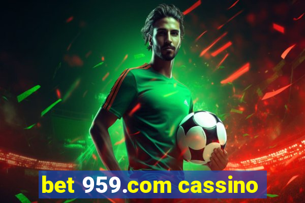 bet 959.com cassino